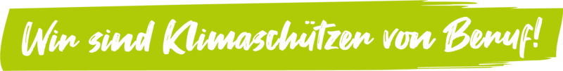 Wir sind Klimaschützer von Beruf